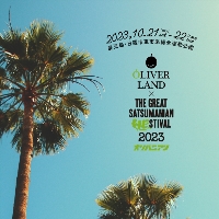 OLIVER LAND ✖ THE GREAT SATSUMANIAN HESTIVAL 2023